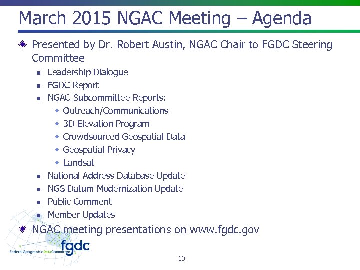 March 2015 NGAC Meeting – Agenda Presented by Dr. Robert Austin, NGAC Chair to
