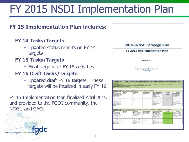 FY 2015 NSDI Implementation Plan FY 15 Implementation Plan includes: FY 14 Tasks/Targets Updated