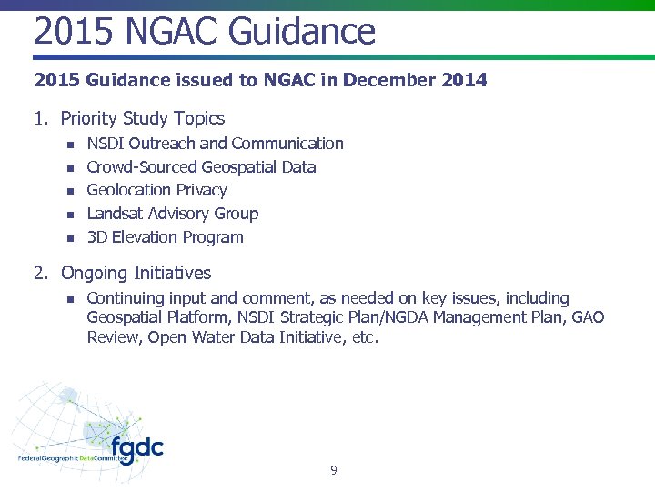 2015 NGAC Guidance 2015 Guidance issued to NGAC in December 2014 1. Priority Study