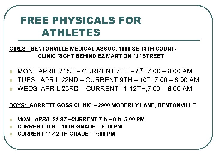 FREE PHYSICALS FOR ATHLETES GIRLS : BENTONVILLE MEDICAL ASSOC. 1000 SE 13 TH COURT