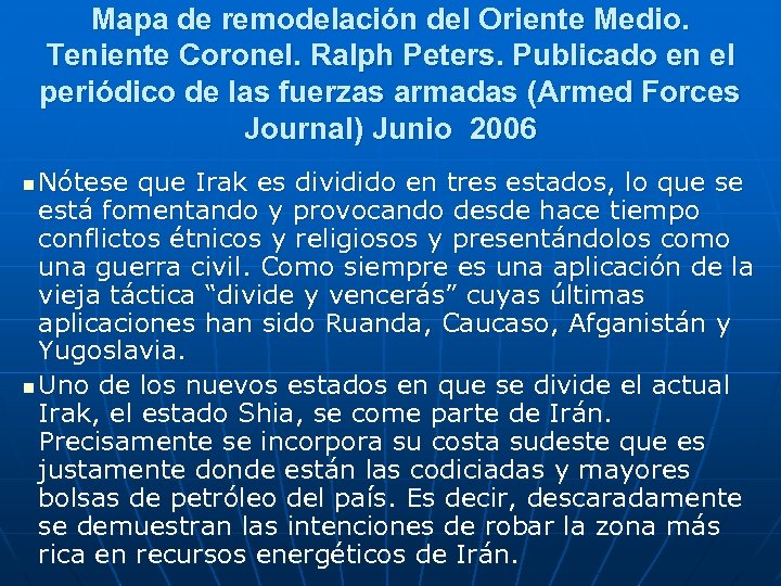 Mapa de remodelación del Oriente Medio. Teniente Coronel. Ralph Peters. Publicado en el periódico