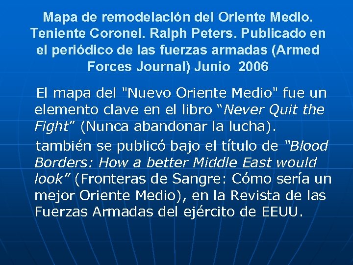 Mapa de remodelación del Oriente Medio. Teniente Coronel. Ralph Peters. Publicado en el periódico