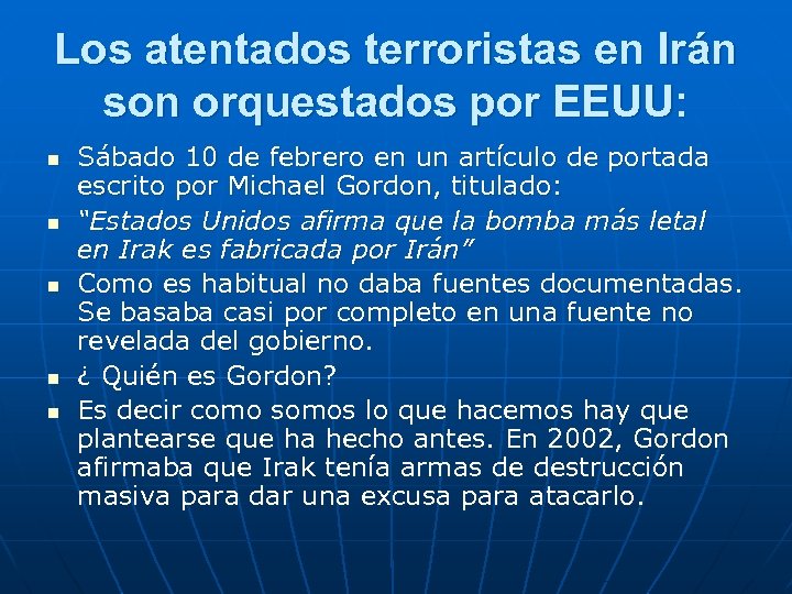 Los atentados terroristas en Irán son orquestados por EEUU: n n n Sábado 10