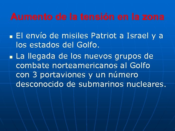 Aumento de la tensión en la zona n n El envío de misiles Patriot