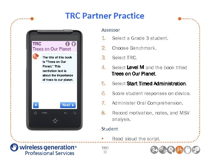 TRC Partner Practice Assessor 1. Select a Grade 3 student. 2. Choose Benchmark. 3.