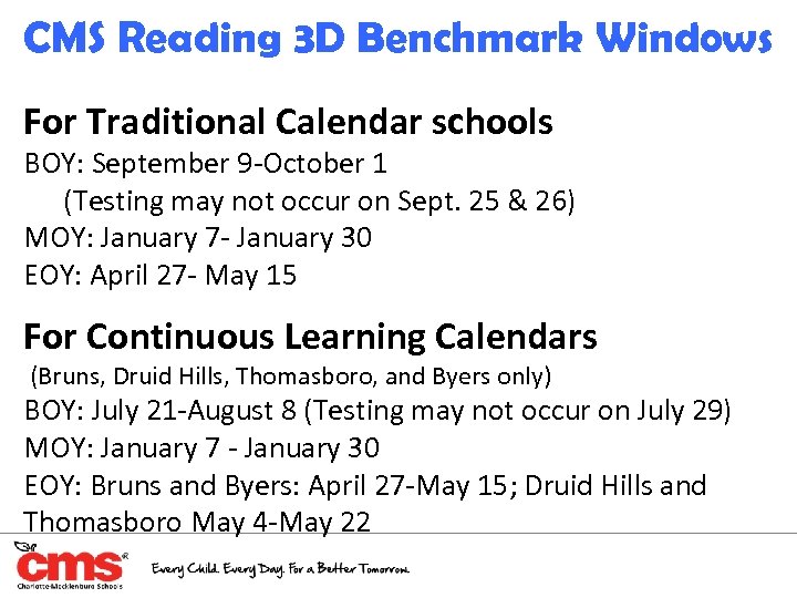 CMS Reading 3 D Benchmark Windows For Traditional Calendar schools BOY: September 9 -October