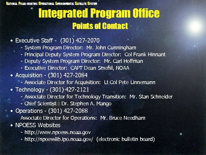 NATIONAL POLAR-ORBITING OPERATIONAL ENVIRONMENTAL SATELLITE SYSTEM Integrated Program Office Points of Contact • Executive