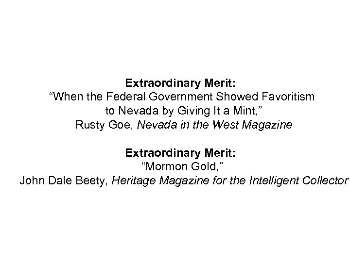 Extraordinary Merit: “When the Federal Government Showed Favoritism to Nevada by Giving It a