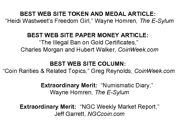 BEST WEB SITE TOKEN AND MEDAL ARTICLE: “Heidi Wastweet’s Freedom Girl, ” Wayne Homren,