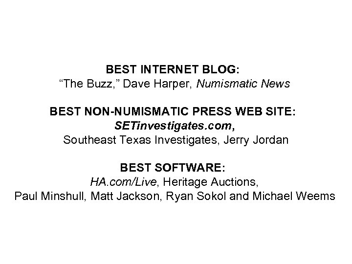 BEST INTERNET BLOG: “The Buzz, ” Dave Harper, Numismatic News BEST NON-NUMISMATIC PRESS WEB
