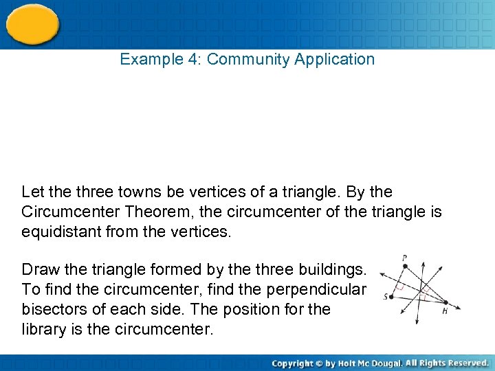 Example 4: Community Application Let the three towns be vertices of a triangle. By