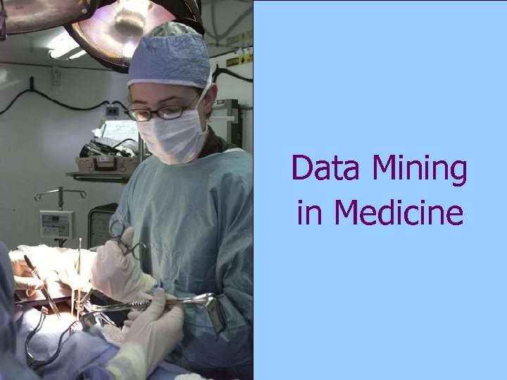 Data Mining in Medicine 