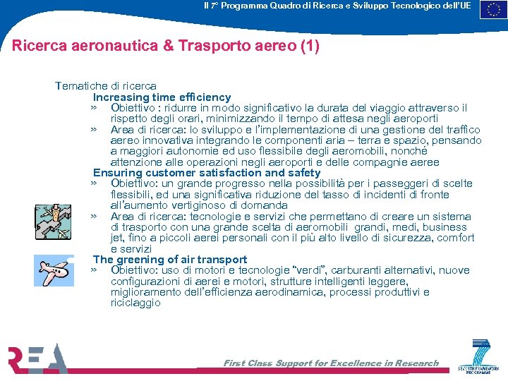 Il 7° Programma Quadro di Ricerca e Sviluppo Tecnologico dell’UE Ricerca aeronautica & Trasporto