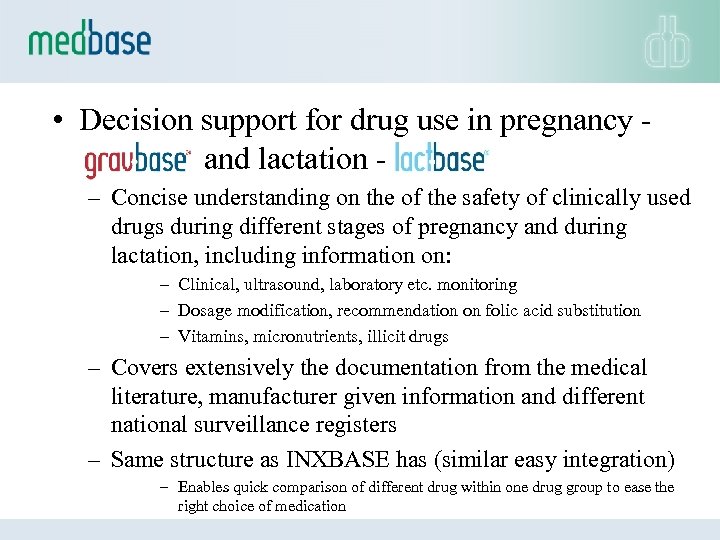  • Decision support for drug use in pregnancy - and lactation - –