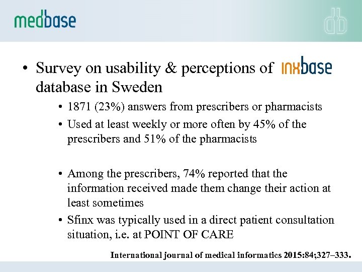  • Survey on usability & perceptions of database in Sweden • 1871 (23%)