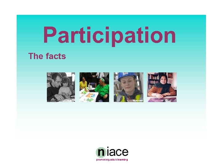 Participation The facts Stuart Hollis 
