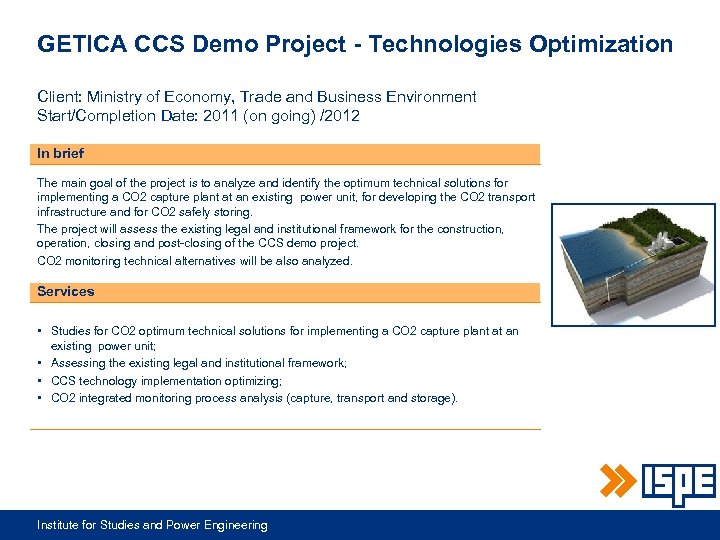 GETICA CCS Demo Project - Technologies Optimization Client: Ministry of Economy, Trade and Business