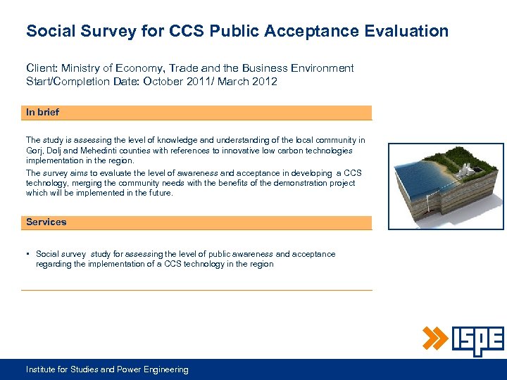 Social Survey for CCS Public Acceptance Evaluation Client: Ministry of Economy, Trade and the