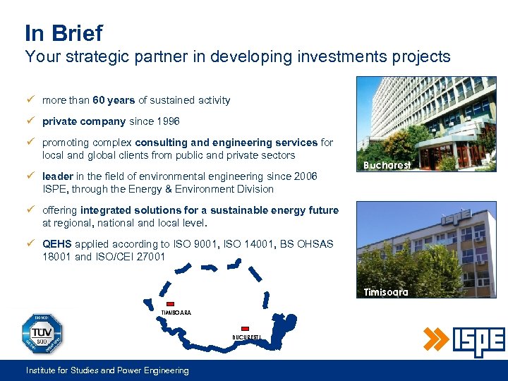 In Brief Your strategic partner in developing investments projects ü more than 60 years