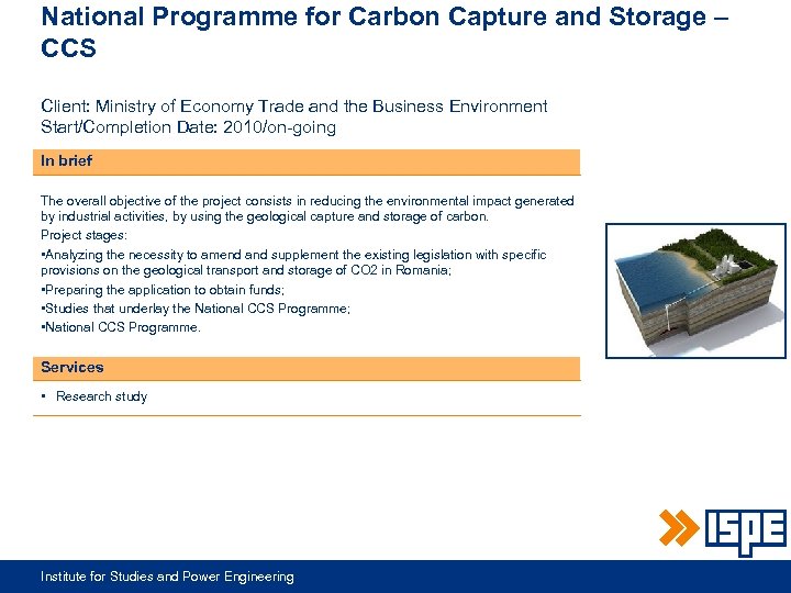 National Programme for Carbon Capture and Storage – CCS Client: Ministry of Economy Trade