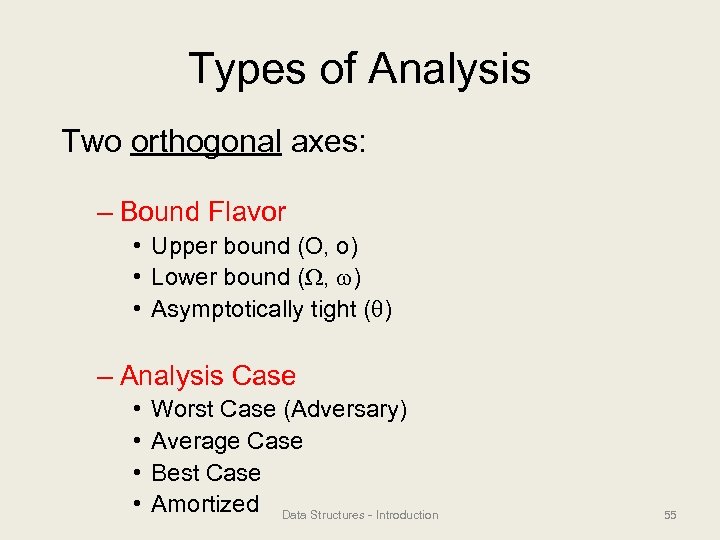 Types of Analysis Two orthogonal axes: – Bound Flavor • Upper bound (O, o)