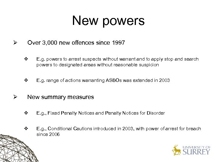 New powers Ø Over 3, 000 new offences since 1997 v v Ø E.