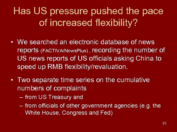 Has US pressure pushed the pace of increased flexibility? • We searched an electronic
