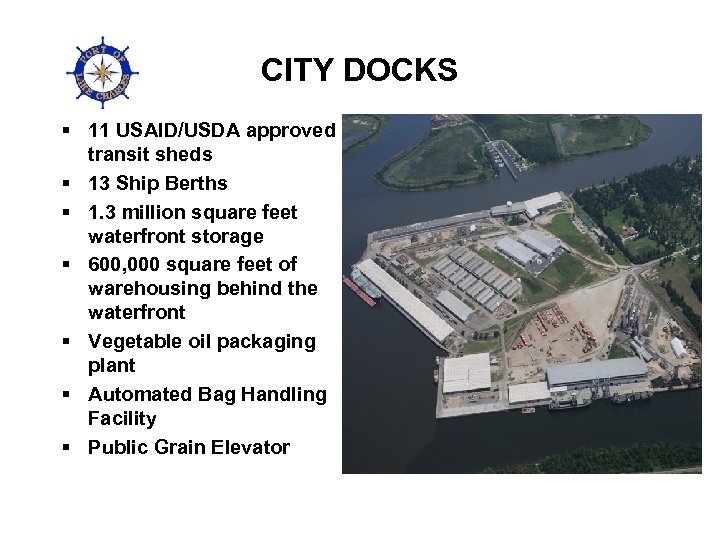 CITY DOCKS § 11 USAID/USDA approved transit sheds § 13 Ship Berths § 1.