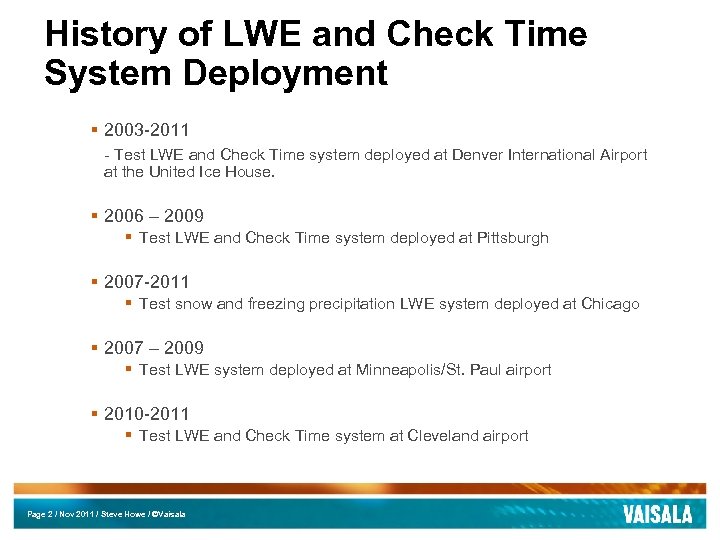 History of LWE and Check Time System Deployment § 2003 -2011 - Test LWE