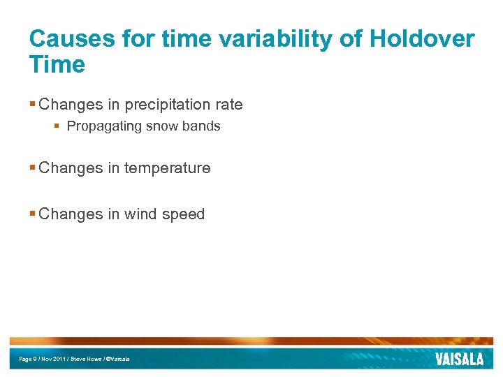 Causes for time variability of Holdover Time § Changes in precipitation rate § Propagating