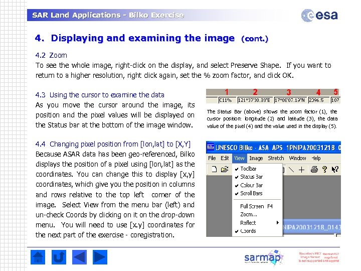SAR Land Applications - Bilko Exercise 4. Displaying and examining the image (cont. )