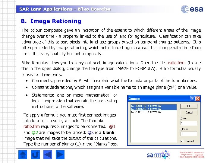 SAR Land Applications - Bilko Exercise 8. Image Rationing The colour composite gave an