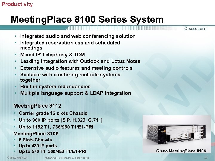 Productivity Meeting. Place 8100 Series System • Integrated audio and web conferencing solution •