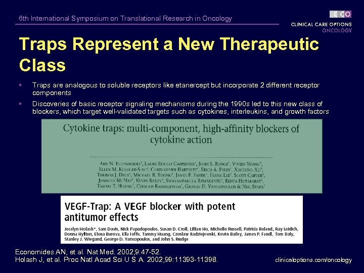 6 th International Symposium on Translational Research in Oncology Traps Represent a New Therapeutic