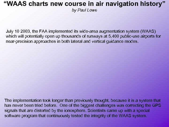 “WAAS charts new course in air navigation history” by Paul Lowe July 10 2003,