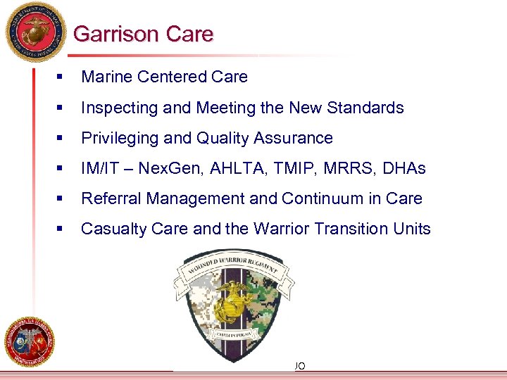 Garrison Care § Marine Centered Care § Inspecting and Meeting the New Standards §