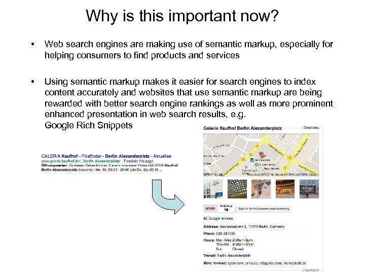 Why is this important now? • Web search engines are making use of semantic