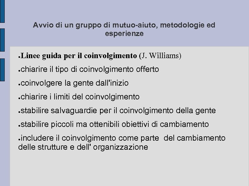 Avvio di un gruppo di mutuo-aiuto, metodologie ed esperienze ● Linee guida per il
