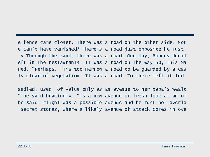 e fence came closer. There was e can't have vanished? There's V Through the