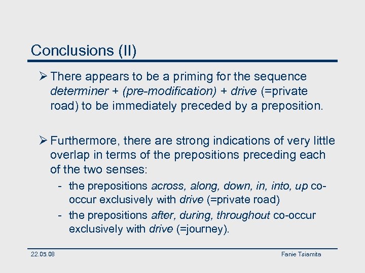 Conclusions (II) Ø There appears to be a priming for the sequence determiner +