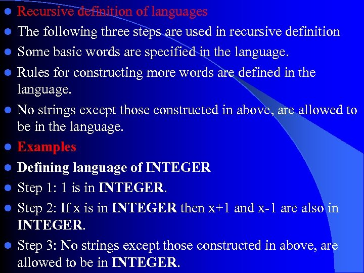l l l l l Recursive definition of languages The following three steps are