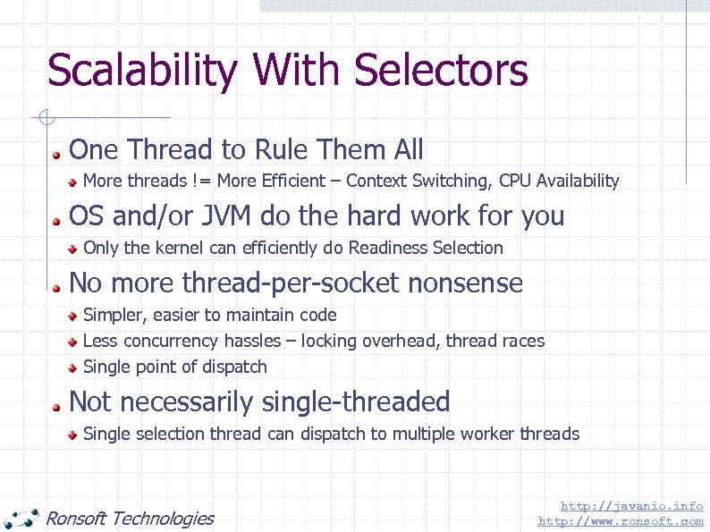 Scalability With Selectors One Thread to Rule Them All More threads != More Efficient