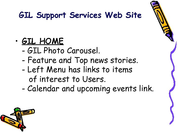 GIL Support Services Web Site • GIL HOME - GIL Photo Carousel. - Feature