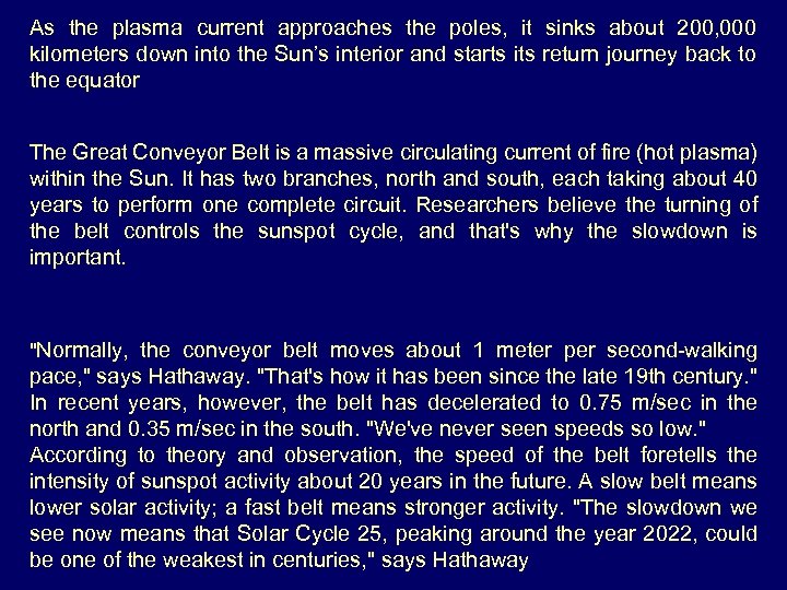 As the plasma current approaches the poles, it sinks about 200, 000 kilometers down