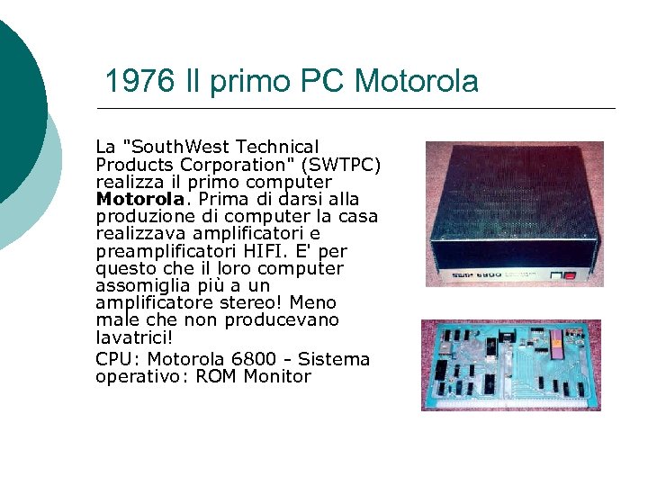 1976 Il primo PC Motorola La 