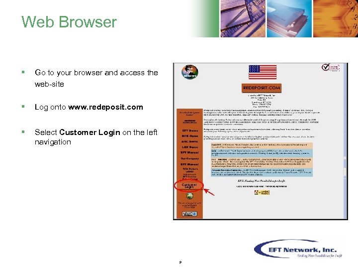 Web Browser § Go to your browser and access the web-site § Log onto