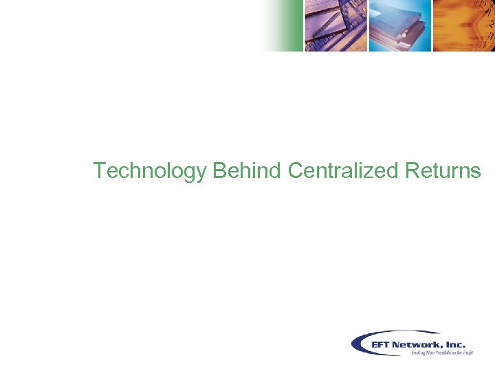 Technology Behind Centralized Returns 6 