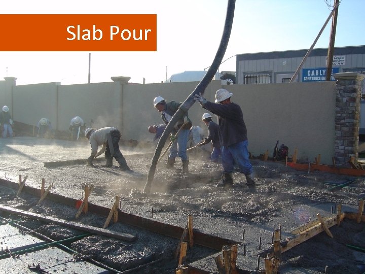 Slab Pour 