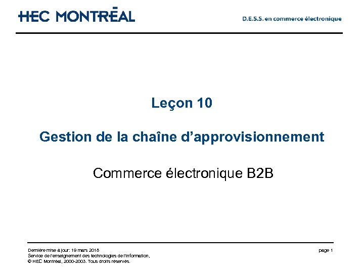 Leçon 10 Gestion de la chaîne d’approvisionnement Commerce électronique B 2 B Dernière mise