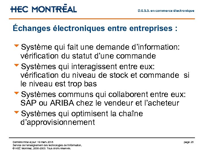 Échanges électroniques entreprises : u. Système qui fait une demande d’information: vérification du statut